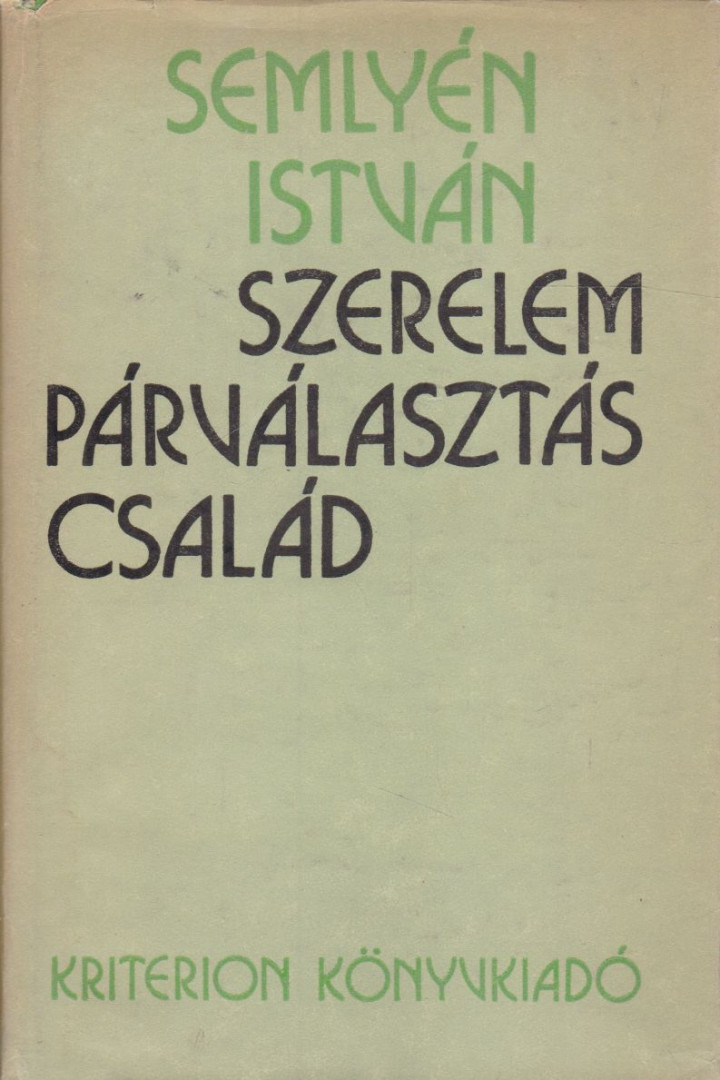 Semlyén István - Szerelem, párválasztás, család [antikvár]