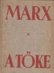 MARX KÁROLY - A tőke I. [antikvár]