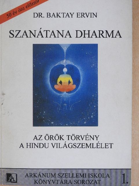 Dr. Baktay Ervin - Szanátana Dharma [antikvár]