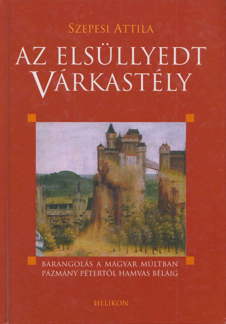 SZEPESI ATTILA - Az elsüllyedt várkastély (dedikált) [antikvár]