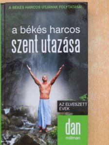 Dan Millman - A békés harcos szent utazása [antikvár]