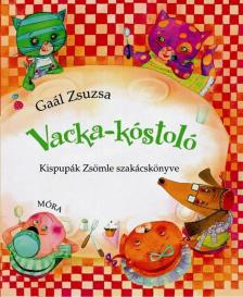 Gaál Zsuzsa - Vacka kóstoló [antikvár]