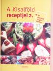 A Kisalföld receptjei 2. [antikvár]