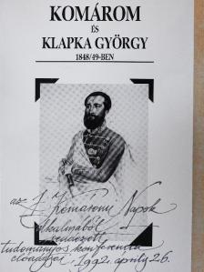 Csikány Tamás - Komárom és Klapka György 1848/49-ben [antikvár]