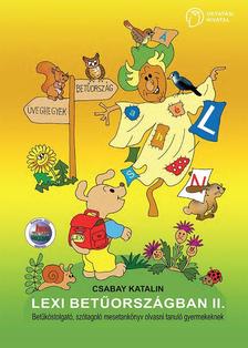 Csabay Katalin - LEXI BETŰORSZÁGBAN I. -98572/MT/I.