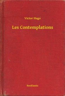 Victor Hugo - Les Contemplations [eKönyv: epub, mobi]