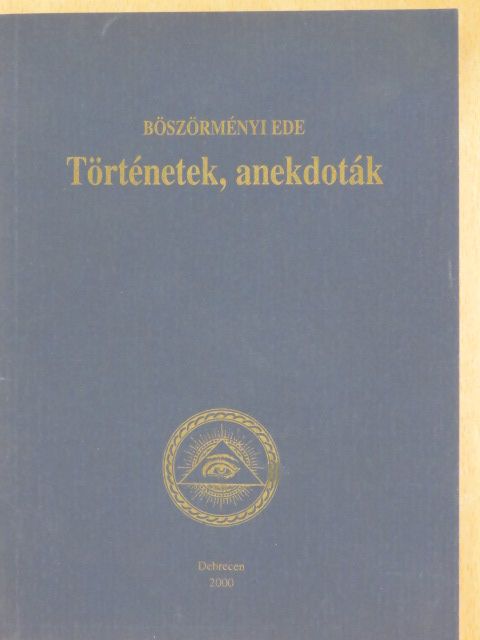Böszörményi Ede - Történetek, anekdoták [antikvár]