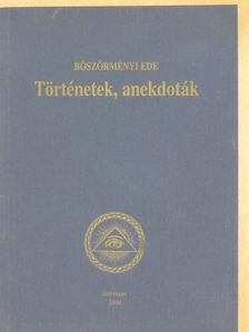 Böszörményi Ede - Történetek, anekdoták [antikvár]