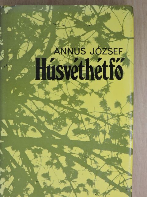 Annus József - Húsvéthétfő [antikvár]