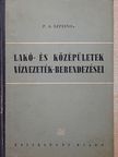 P. A. Szpisnov - Lakó- és középületek vízvezetékberendezései [antikvár]
