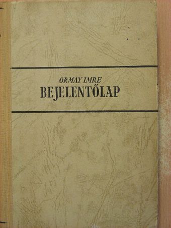 Ormay Imre - Bejelentőlap [antikvár]