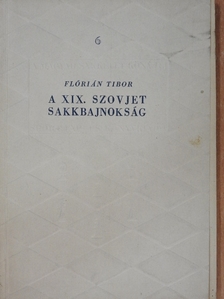 Flórián Tibor - XIX. szovjet sakkbajnokság [antikvár]