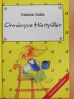 Galántai Csaba - Ormányos Hüntyüllér (dedikált példány) [antikvár]