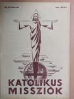Vajda Tibor S. J. - Katolikus Missziók 1944. május [antikvár]
