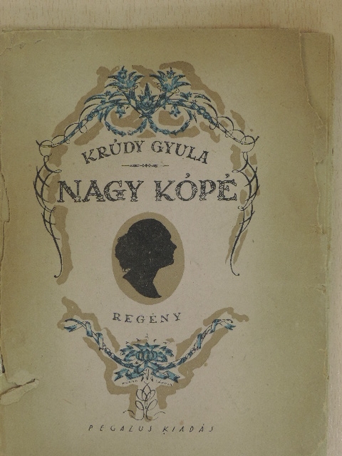 Krúdy Gyula - Nagy kópé (rossz állapotú) [antikvár]