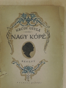 Krúdy Gyula - Nagy kópé (rossz állapotú) [antikvár]