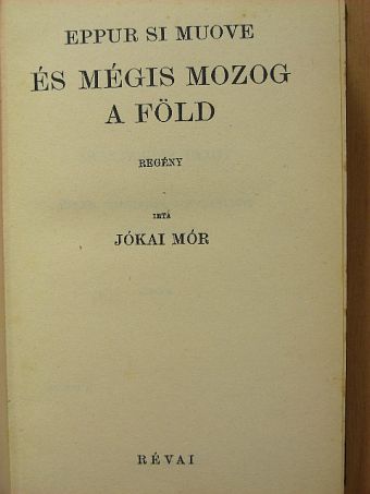 Jókai Mór - És mégis mozog a föld I-II. [antikvár]