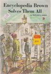 Donald J. Sobol - Encyclopedia Brown Solves Them All [antikvár]