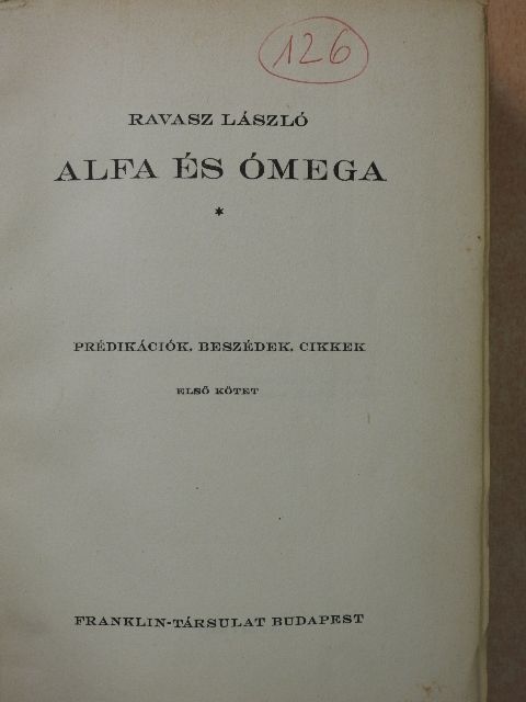 Ravasz László - Alfa és Ómega I. [antikvár]