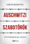 Colin Rushton - Auschwitzi szabotőrök