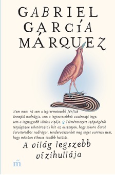 Gabriel García Márquez - A világ legszebb vízihullája [eKönyv: epub, mobi]