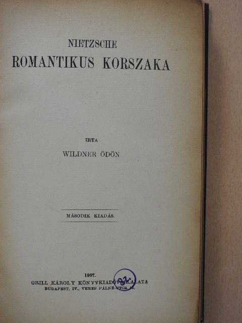 Wildner Ödön - Nietzsche romantikus korszaka [antikvár]