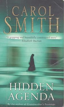 SMITH, CAROL - Hidden Agenda [antikvár]