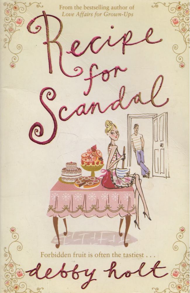 Debby Holt - Recipe for Scandal [antikvár]