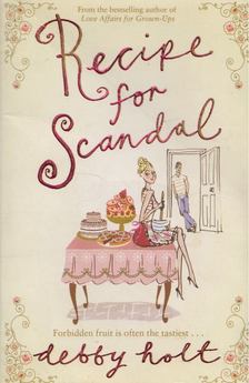 Debby Holt - Recipe for Scandal [antikvár]