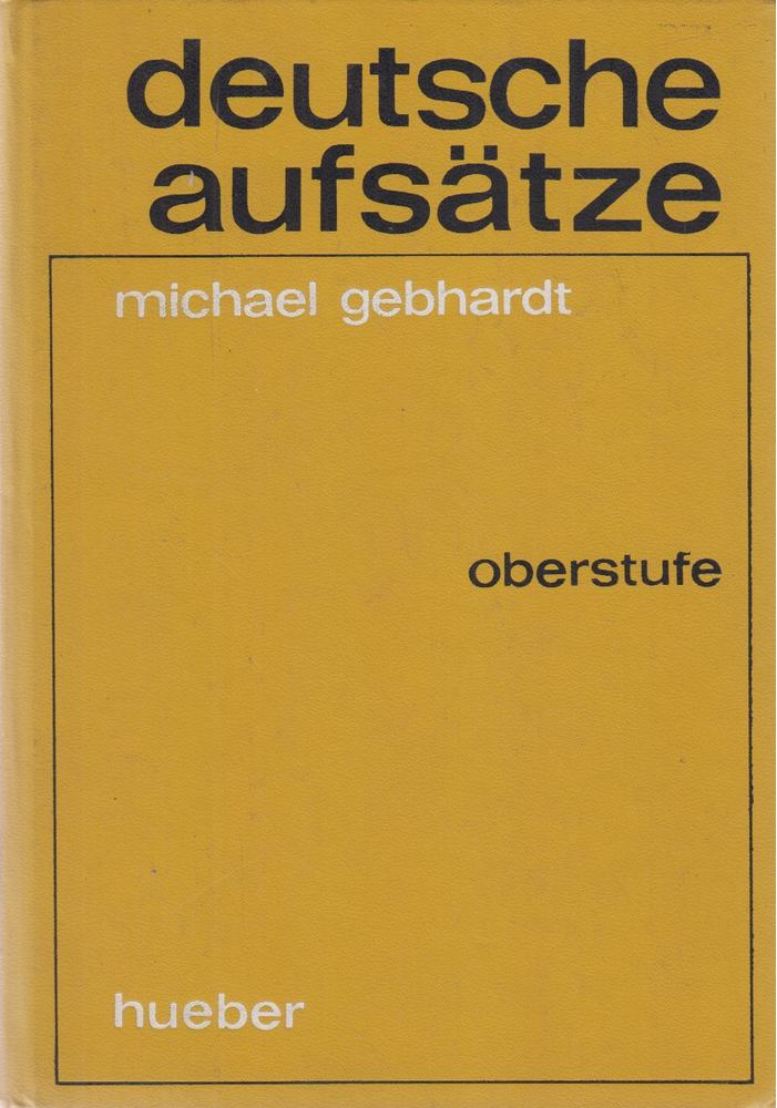 Michael Gebhardt - Deutsche Aufsätze [antikvár]