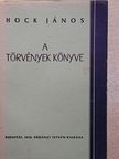 Hock János - A törvények könyve [antikvár]