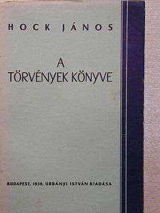 Hock János - A törvények könyve [antikvár]