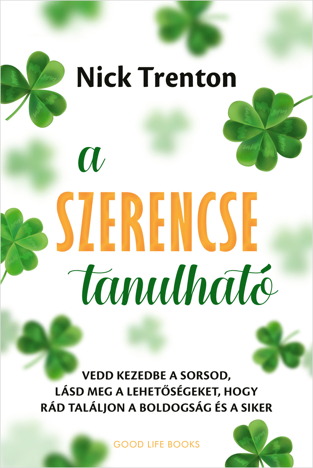 Nick Trenton - A szerencse tanulható [eKönyv: epub, mobi]