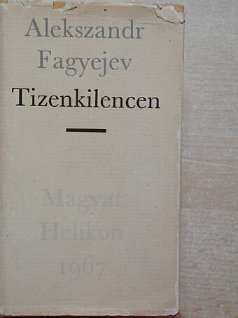 Alekszandr Fagyejev - Tizenkilencen [antikvár]