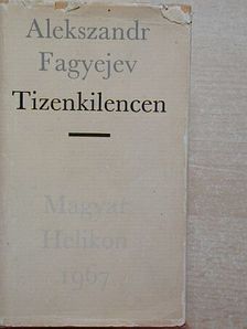 Alekszandr Fagyejev - Tizenkilencen [antikvár]
