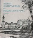 Rákos József - A Helikon Kastélymúzeum és Műemlék Könyvtára Keszthely [antikvár]