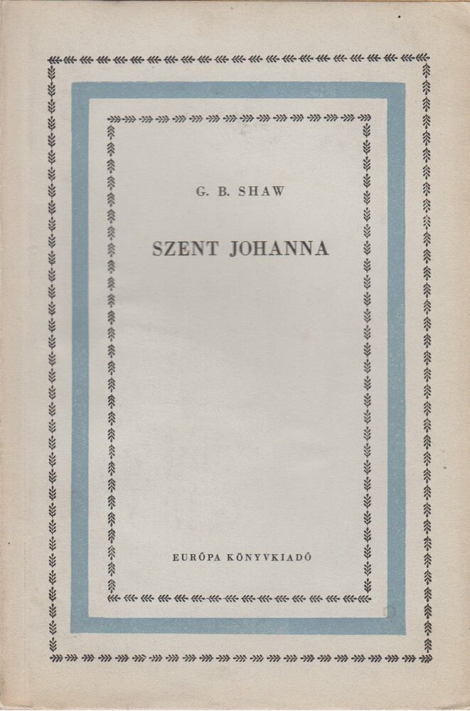 SHAW, G.B. - Szent Johanna [antikvár]