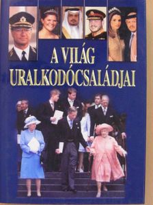 Dr. Celler Tibor - A világ uralkodócsaládjai [antikvár]