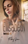 Emy Dust - Elisabeth - Sorsok 11. [eKönyv: epub, mobi]