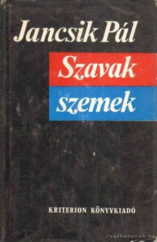 Jancsik Pál - Szavak-szemek [antikvár]