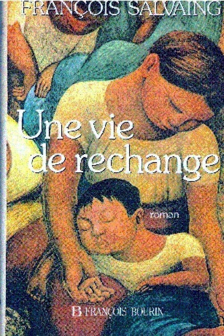SALVAING, FRANCOIS - Une vie de rechange [antikvár]