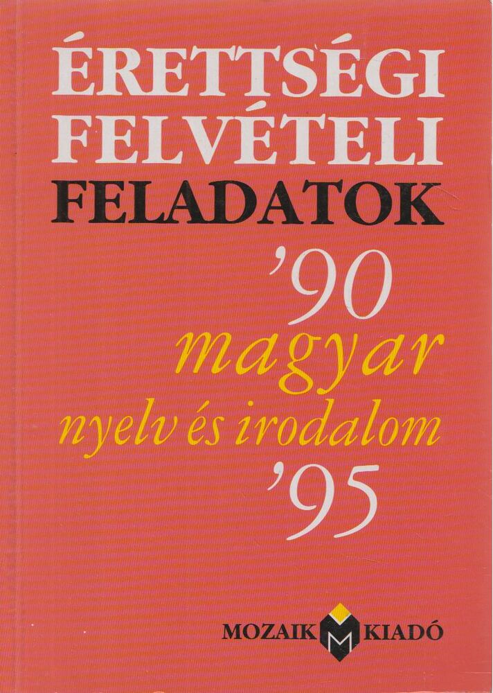 DR. TÓTH BÉLA - Írásbeli érettségi-felvételi feladatok és megoldásaik [antikvár]