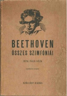 FALK GÉZA - Beethoven összes szimfóniái [antikvár]