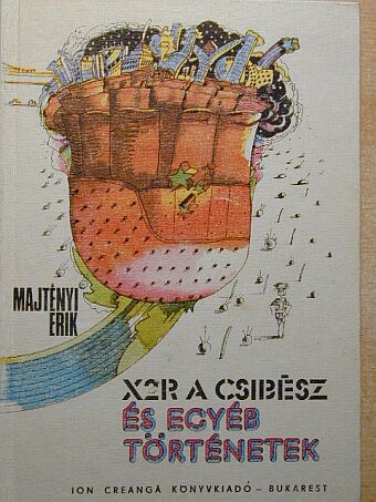 Majtényi Erik - X2R, a csibész és egyéb történetek [antikvár]