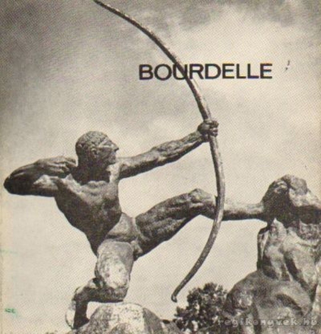 HARSÁNYI ZOLTÁN - Bourdelle [antikvár]