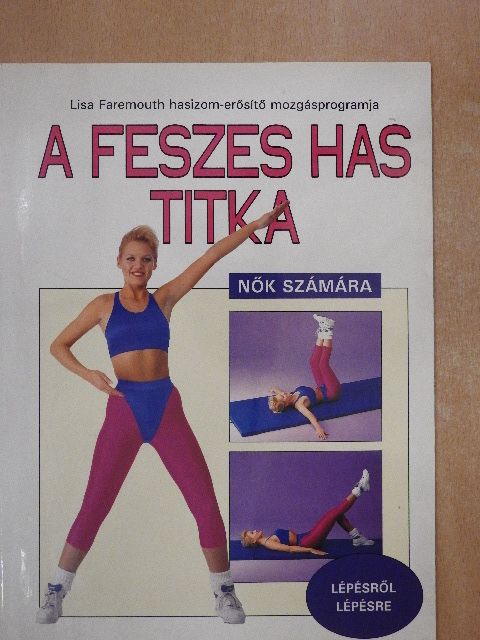 Lisa Faremouth - A feszes has titka [antikvár]