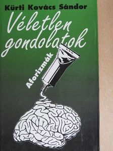 Kürti Kovács Sándor - Véletlen gondolatok [antikvár]