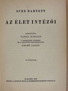Sure Barnett - Az élet intézői [antikvár]