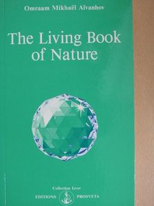 Omraam Mikhaël Aivanhov - The Living Book of Nature [antikvár]