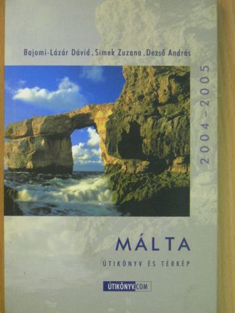 Bajomi-Lázár Dávid - Málta 2004-2005 [antikvár]